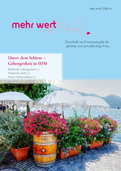 Heft 10: Unter dem Schirm – Geborgenheit in IHM